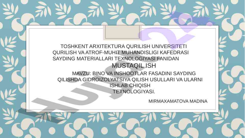 Gidroizolyatsiya materiallari va inshootlarni sayding qilish