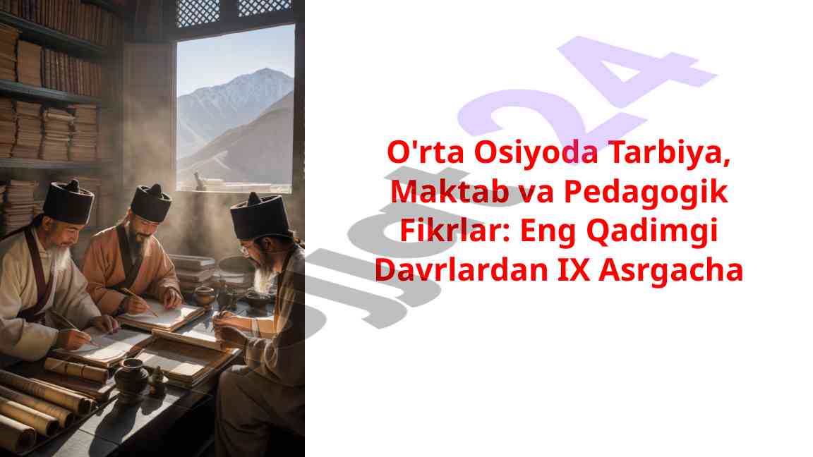 O'rta osiyoda tarbiya va maktab ma'naviyati