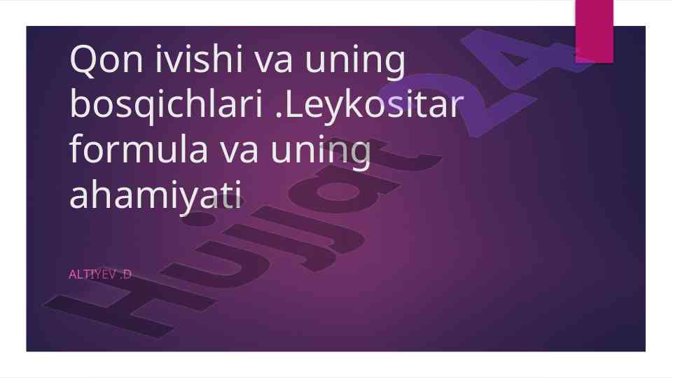 Qon ivishi va uning bosqichlari hakkida ma'lumotlar