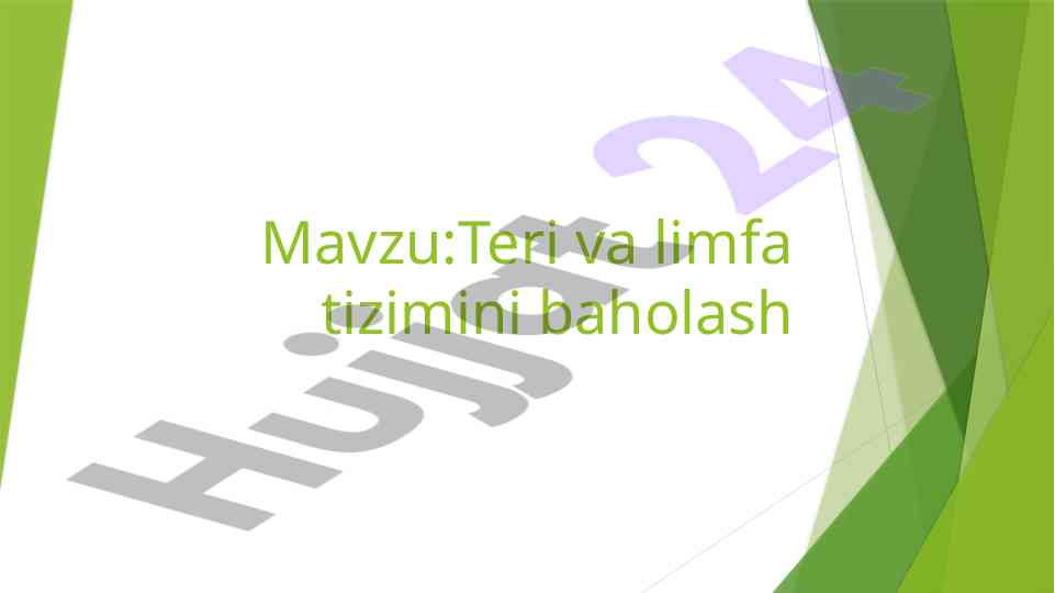 Teri va limfa tizimini baholash metodlari