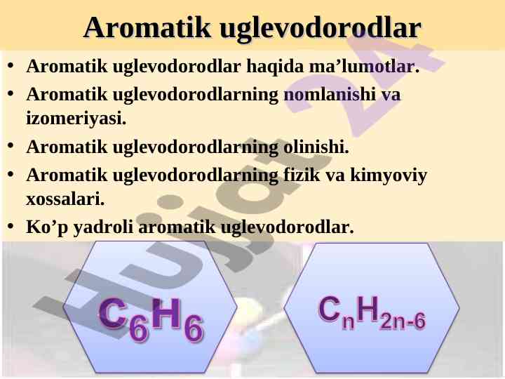 Aromatik uglevodorodlar haqida ma'lumotlar