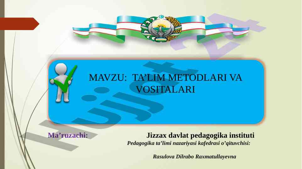 Ta’lim metodlari va vositalari bo’yicha ma’ruza