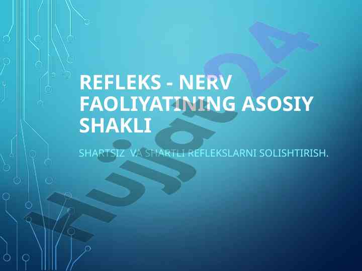 Refleksning asosiy shaklini shartsiz va shartli solishtirish