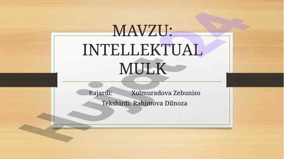 Intellektual mulk va uning muhofazasi