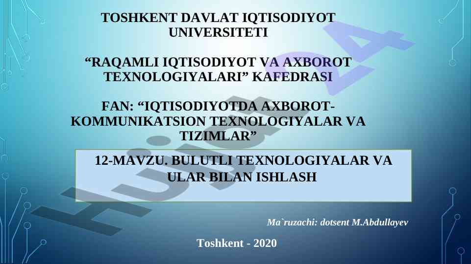 Bulutli texnologiyalar va ular bilan ishlash