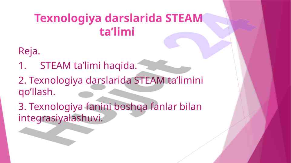 Steam ta’limi: texnologiya darslarida qo’llanishi