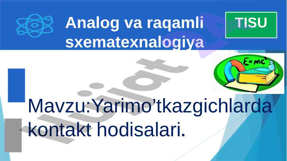 Yarimo’tkazgichlarda kontakt hodisalari tahlili
