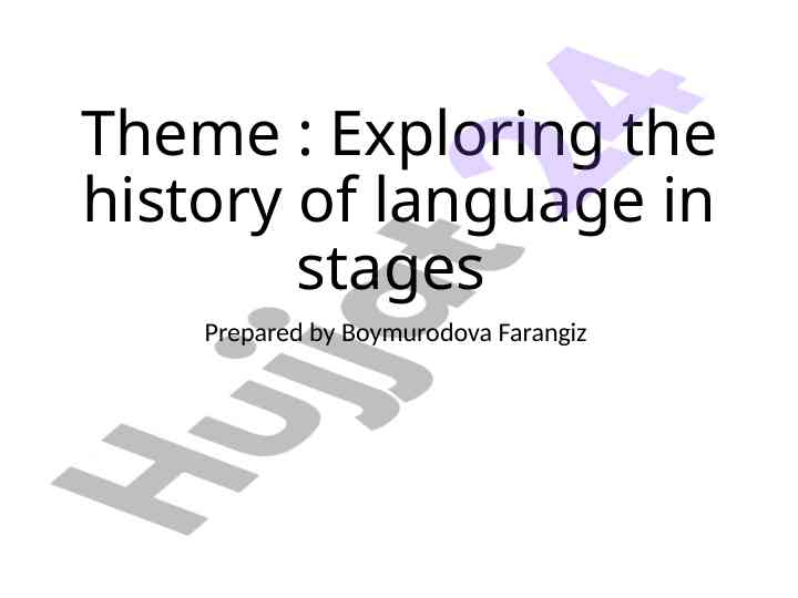 Exploring the history of language in stages