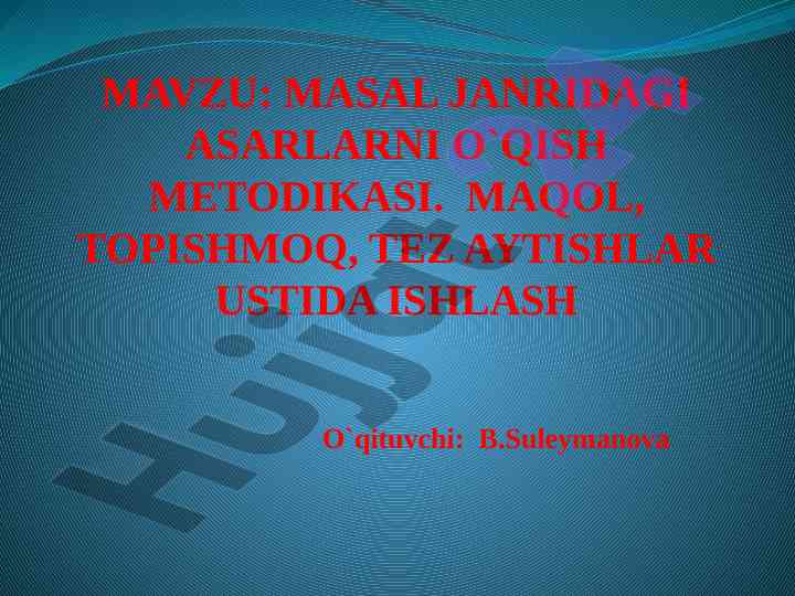Masal janridagi asarlarni o'qish metodikasi