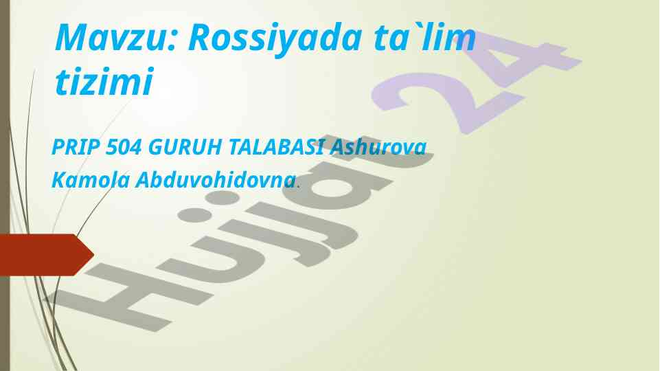 Rossiyada ta'lim tizimi tahlili va hususiyatlari