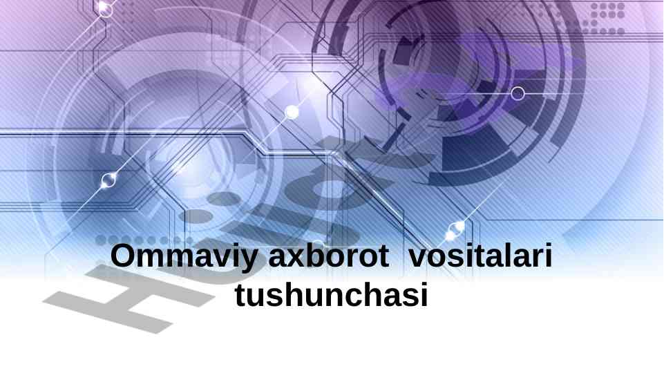 Ommaviy axborot vositalari tushunchasining sharhi