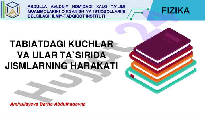 Tabiatdagi kuchlar va ular ta'sirida jismlarning harakati
