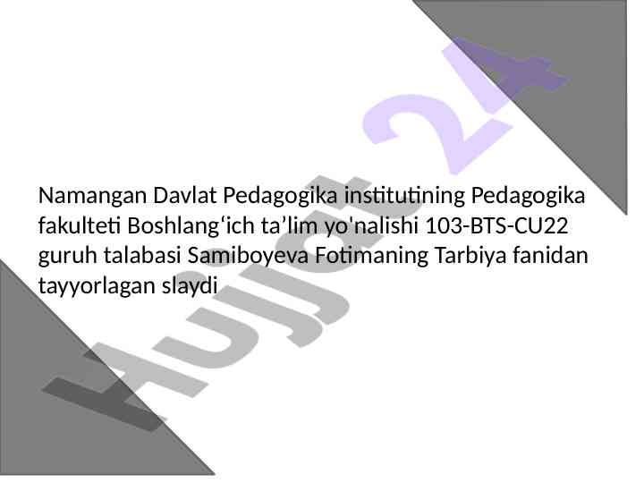 Tarbiya fanidan tayyorlangan slaydlar