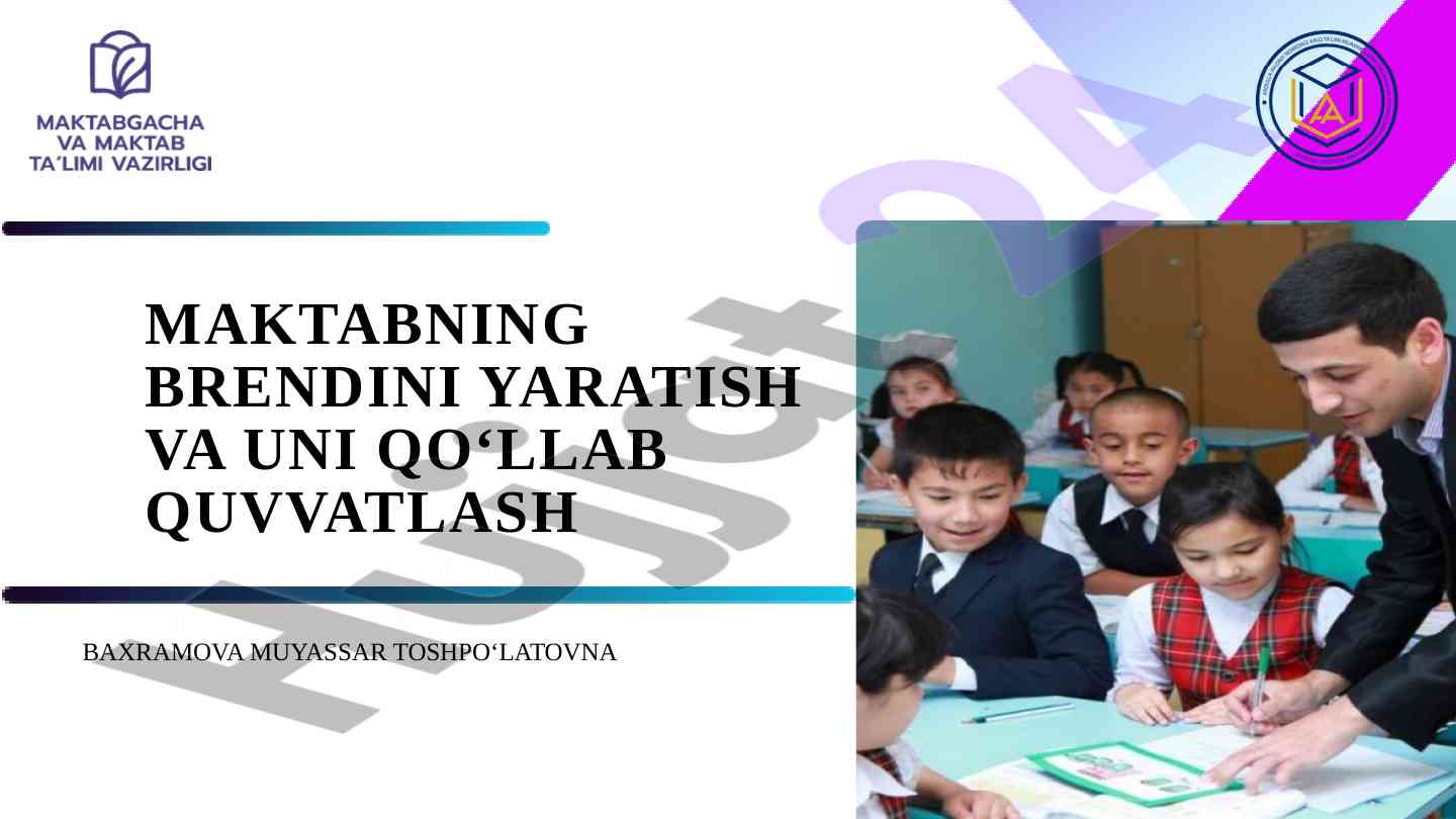 Maktab brendini yaratish va uni qo‘llab quvvatlash