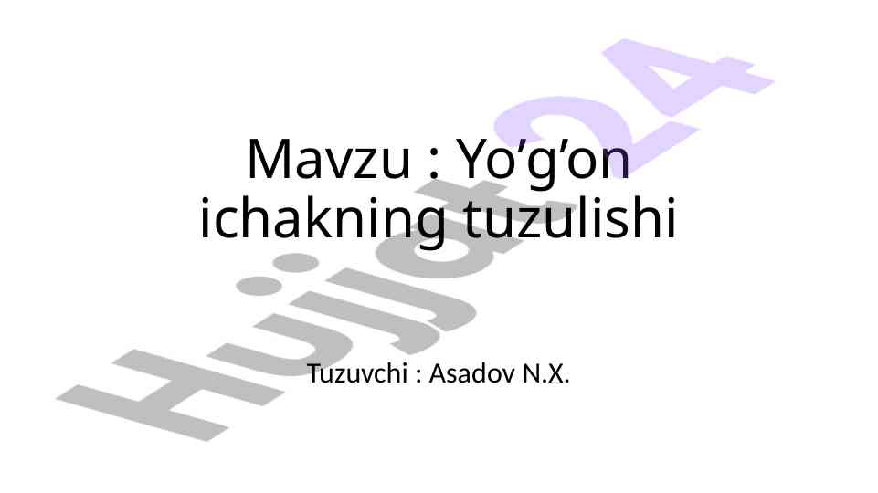 Yo’g’on ichakning tuzilishi haqida ma'lumotlar