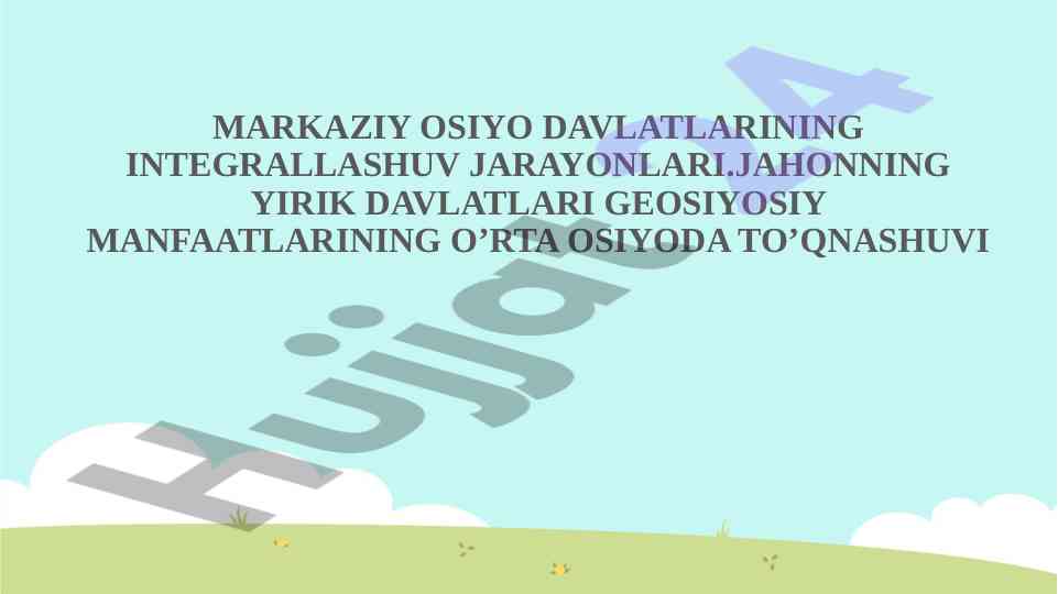 Markaziy Osiyo Davlatlarining Integratsiya Muammolari
