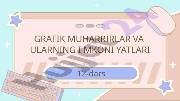 Grafik muharrirlar va ulardan foydalanish usullari