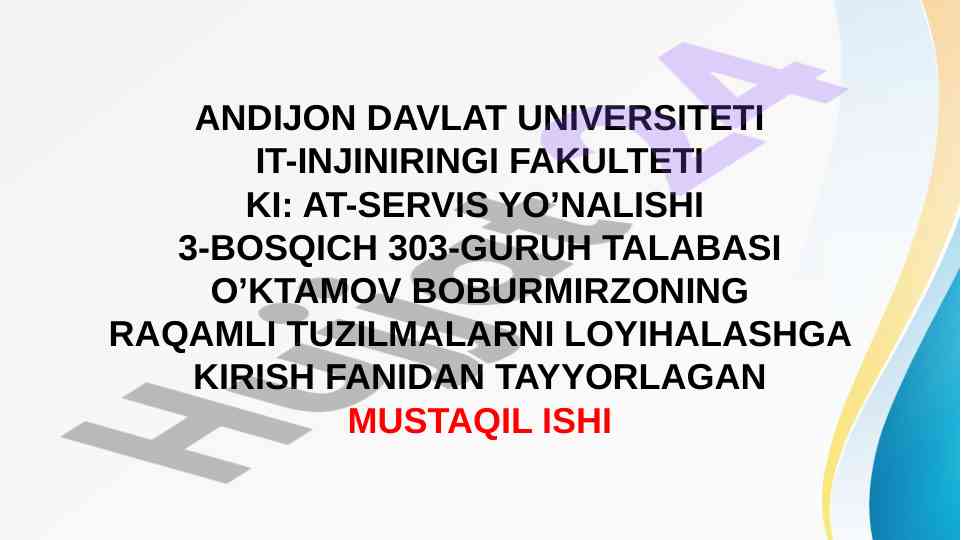 Raqamli tizimlarda dasturlash asoslari mustaqil ish