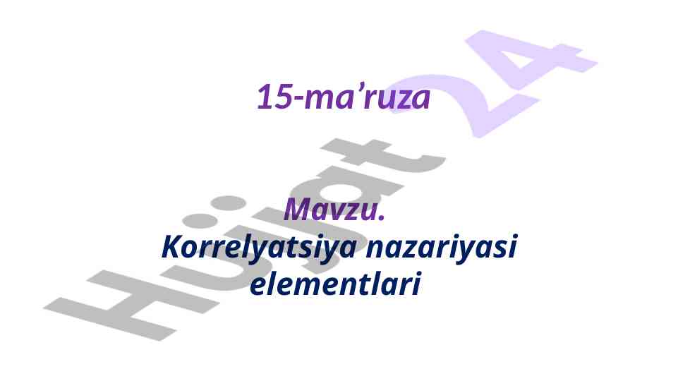Korrelyatsiya nazariyasi elementlari mustaqil ishlar