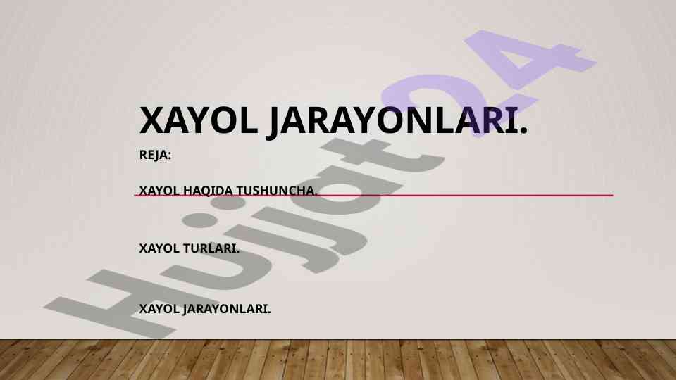 Xayol jarayonlari va tasavvur turlari