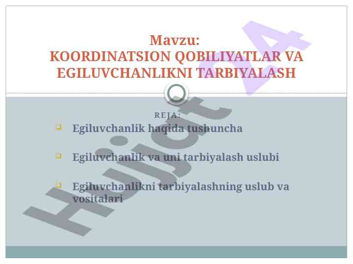 Egiluvchanlikni tarbiyalash uslublari va vositalari