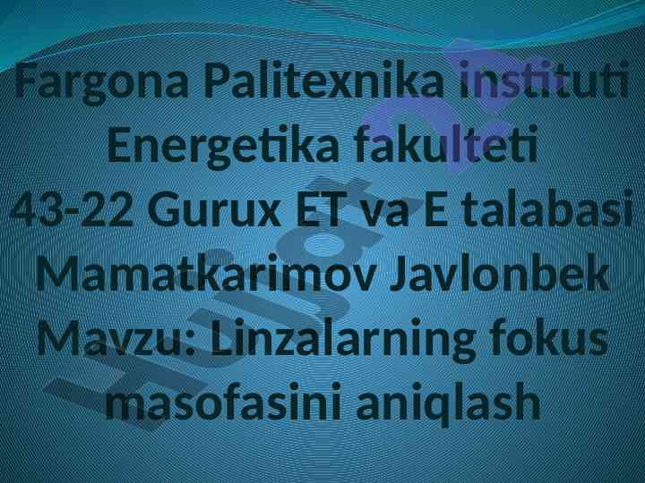 Linzalarning fokus masofasini aniqlash tajribasi