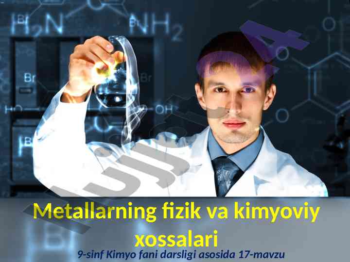 Metallarning fizik va kimyoviy xossalari 9-sinf