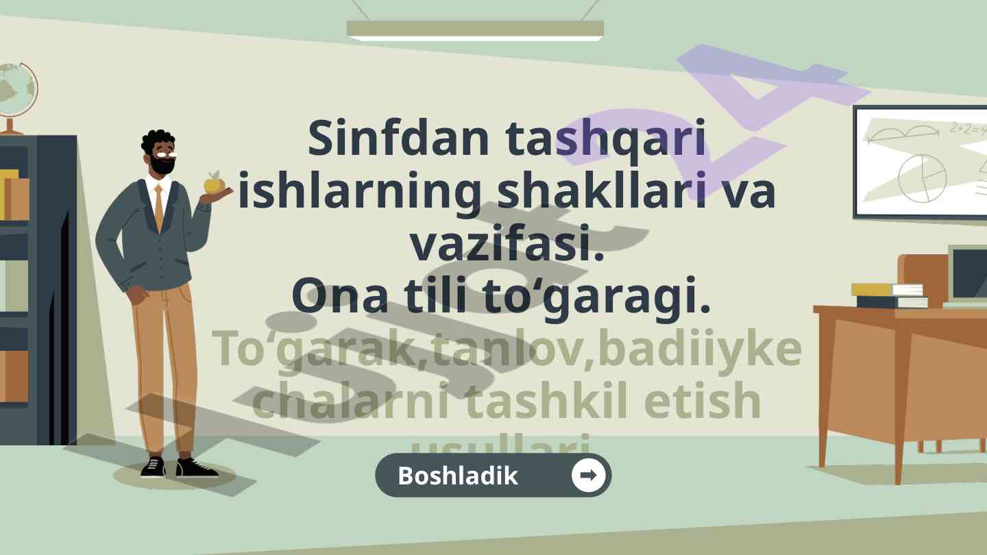 Sinfdan tashqari ishlar va ona tili to‘garagi