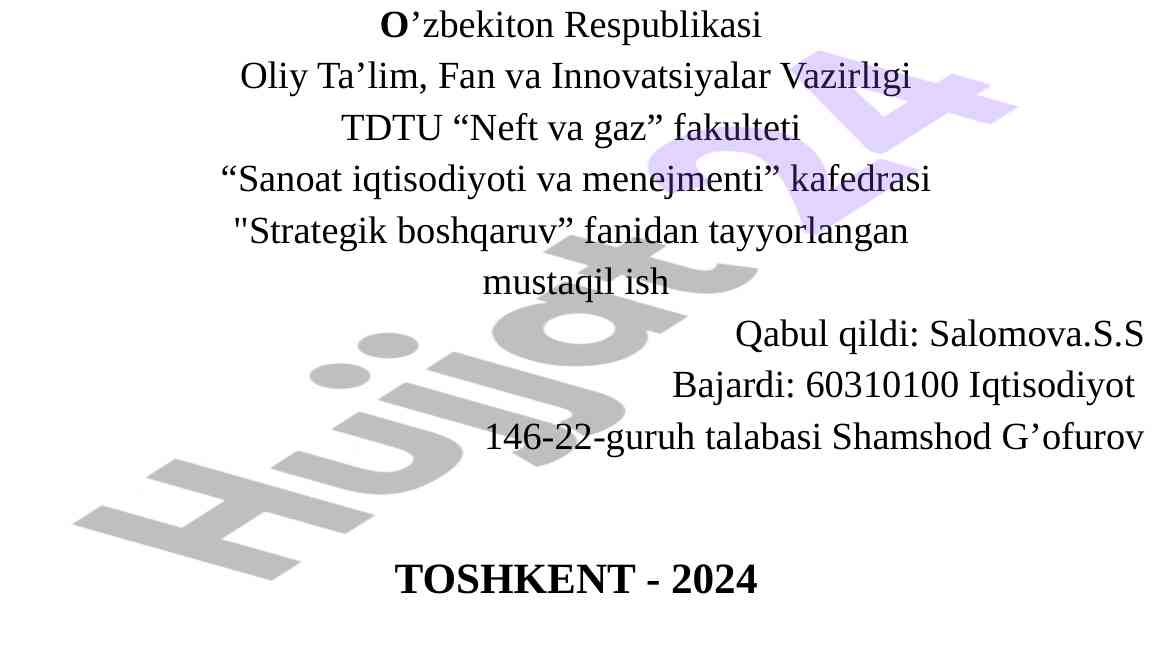Strategik boshqaruv fanidan mustaqil ish taqdimoti