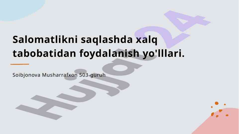 Xalq tabobati va salomatlik saqlash yo'llari