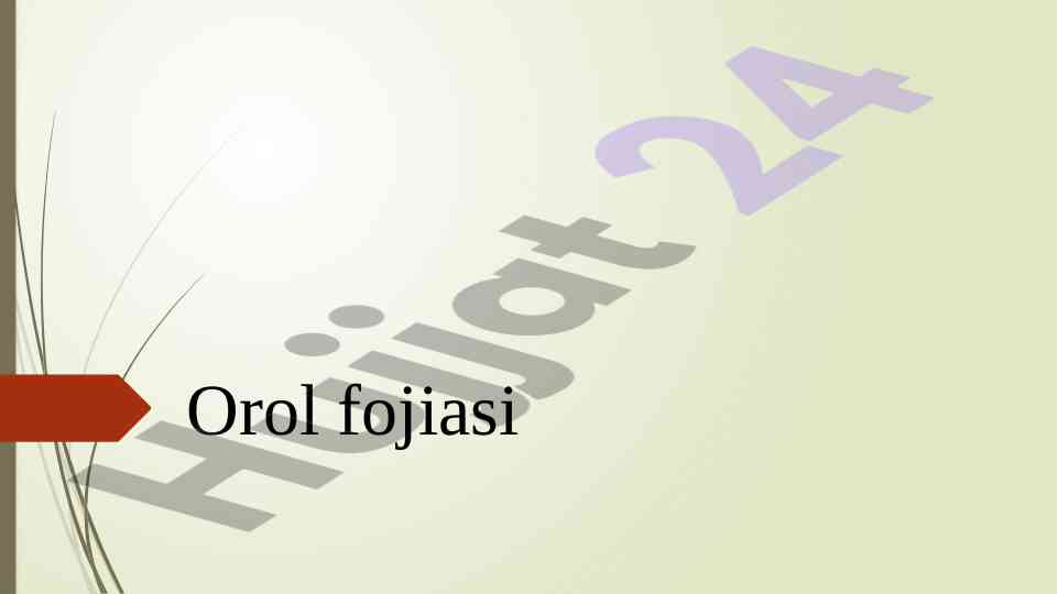 OROL FOJIASI VA EKOLGIYAVI MUVOZANAT