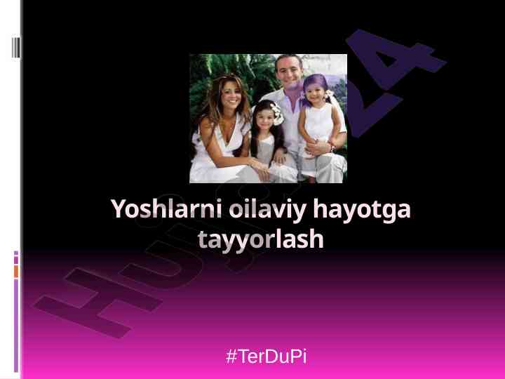 Yoshlarni oilaviy hayotga tayyorlash rejasi