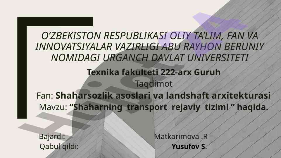 Shaharning transport rejaviy tizimi taqdimoti