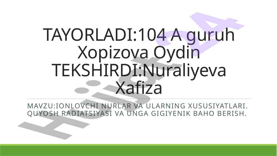 Ionlovchi nurlar va ularning xususiyatlari