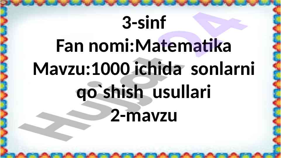 Sonlarni qo'shish usullari 3-sinf matematikasi