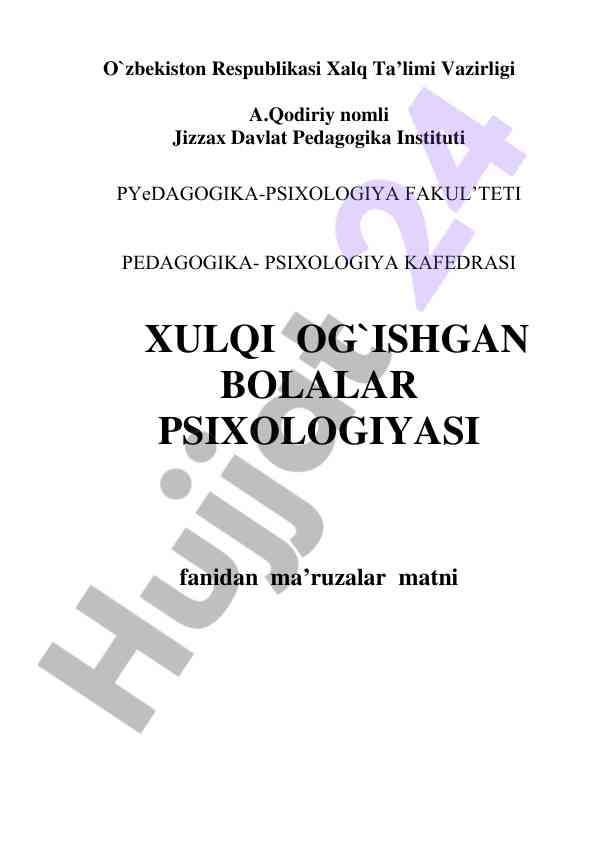Xulqi og‘ishgan bolalar psixologiyasi ma’ruzalar matni