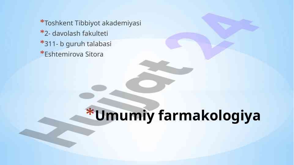 Umumiy farmakologiya: farmodinamika va farmakinetika