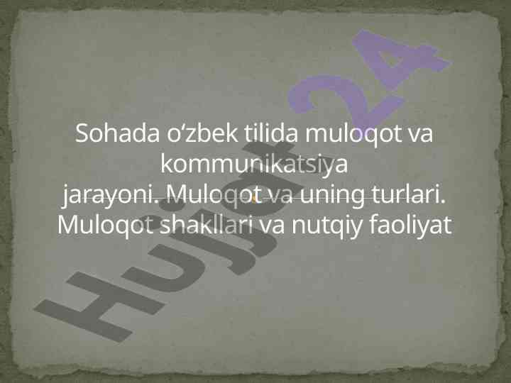 Muloqot va kommunikatsiya jarayoni tahlili