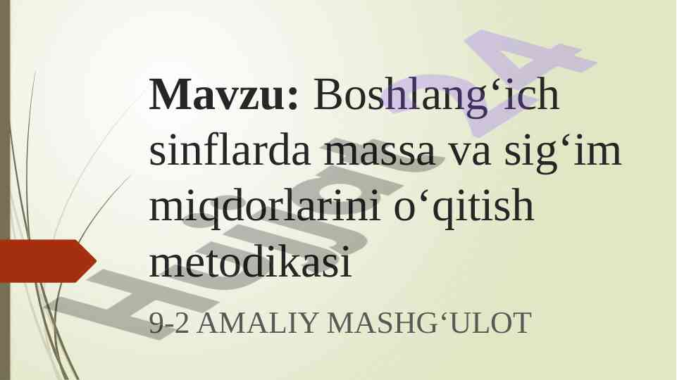 Boshlang‘ich sinflarda massa va sig‘im o‘qitish metodikasi