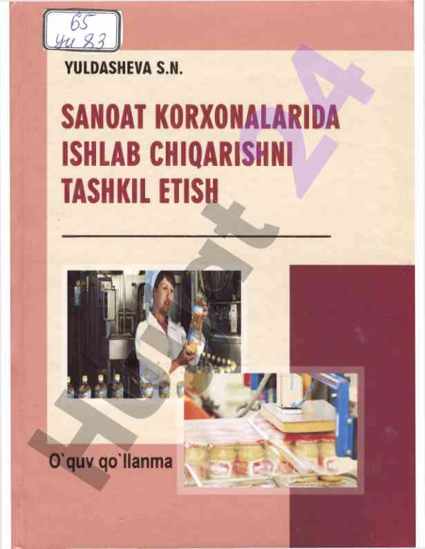 Ishlab chiqarishni tashkil etish o'quv qo'llanma