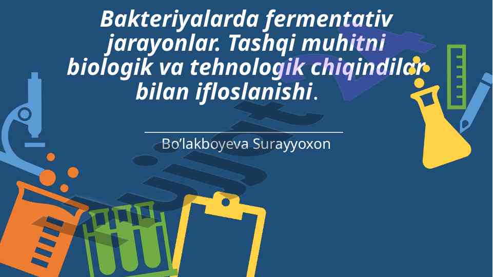 Bakteriyalarda fermentativ jarayonlar tahlili