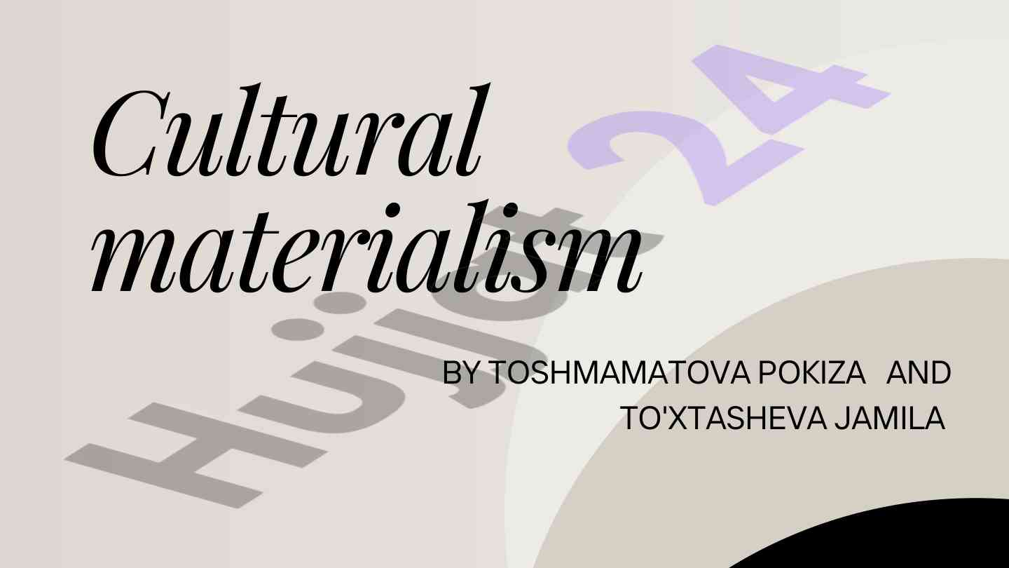 Cultural materialism in historical contextual analysis