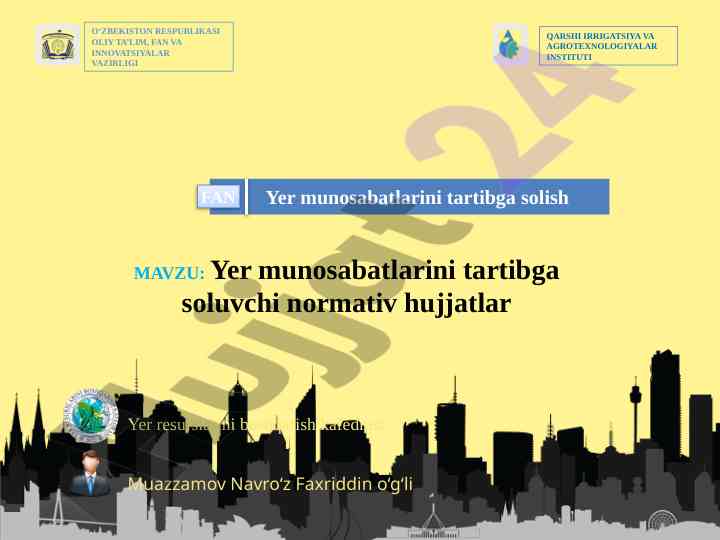Yer munosabatlarini tartibga soluvchi normativ hujjatlar