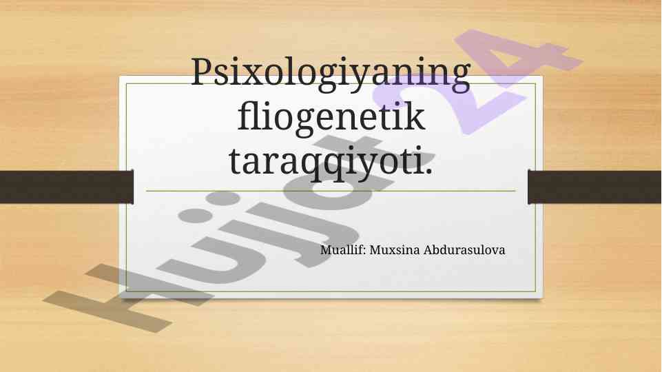 Psixologiyaning fliogenetik taraqqiyoti