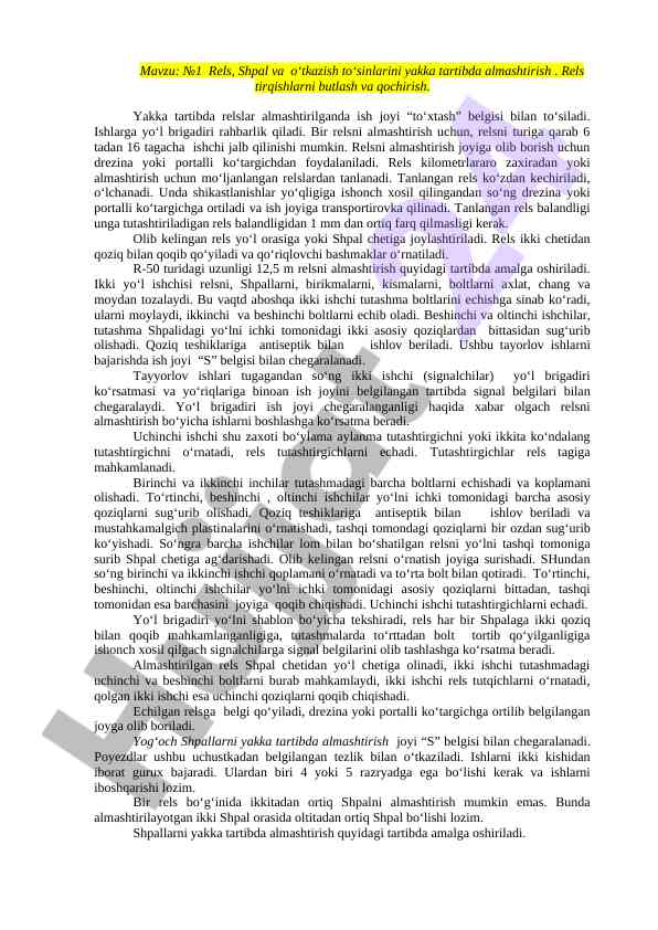 Rels va shpal almashtirish jarayoni haqida ma'lumotlar