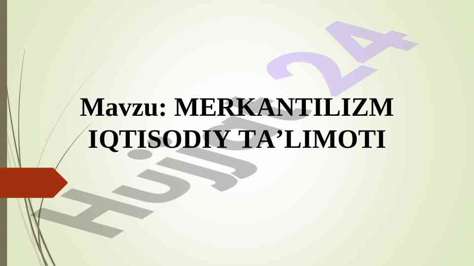 Merkantilizm iqtisodiy ta’limoti tahlili