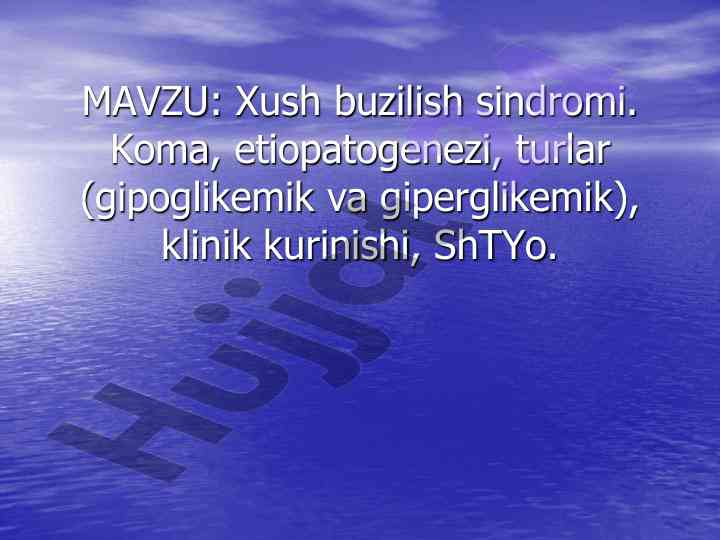 Xush buzilish sindromi: koma va klinikasi