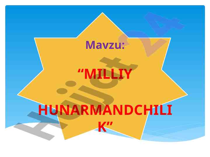 Milliy hunarmandchilikning tarixi va ahamiyati