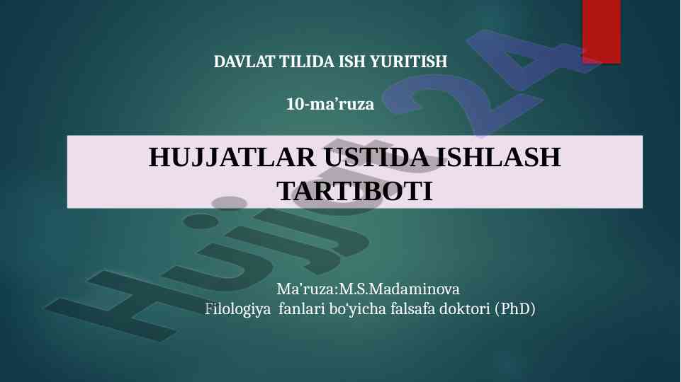 Hujjatlar oqimi va rasmiylashtirish jarayonlari