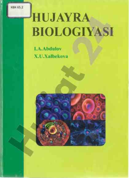 Hujayra biologiyasi darslik oliy ta'lim uchun